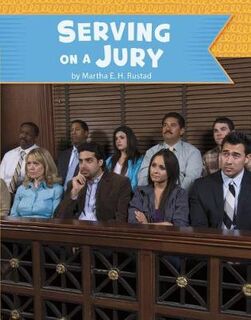 U.S. Government: Serving on a Jury
