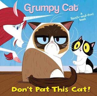Grumpy Cat: Don't Pat This Cat!