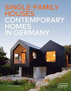 Single-Family Houses: Contemporary Homes in Germany