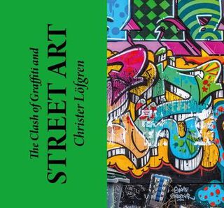 Clash of Graffiti and Street Art, The