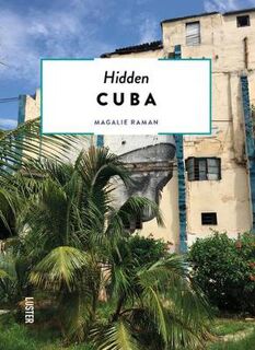 Hidden Secrets: Countries or Regions: Hidden Cuba
