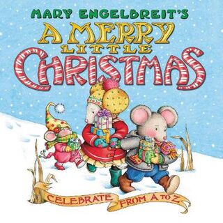 Mary Engelbreit's A Merry Little Christmas: Celebrate from A to Z