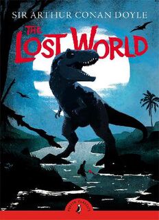 Puffin Classics: Lost World, The