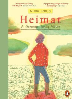 Heimat: A German Family Album (Graphic Novel)