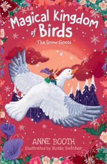 Magical Kingdom of Birds #05: Snow Goose, The