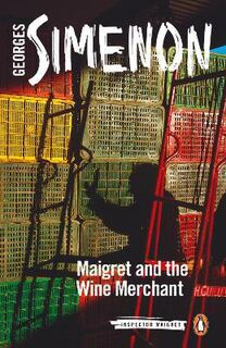 Inspector Maigret: Maigret and the Wine Merchant