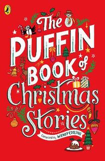 A Puffin Book: Puffin Book of Christmas Stories, The
