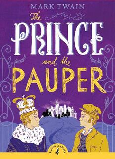 Puffin Classics: Prince and the Pauper, The