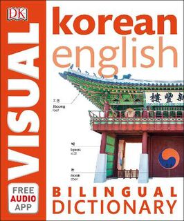 DK Bilingual Dictionaries: Korean English Bilingual Visual Dictionary