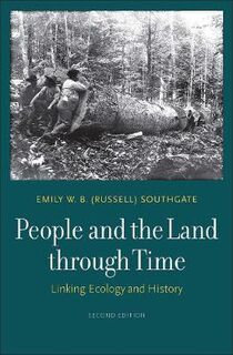 People and the Land through Time: Linking Ecology and History