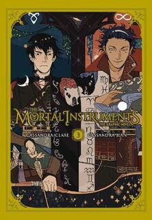 Mortal Instruments (Graphic Novel) #: Mortal Instruments Vol. 3 (Graphic Novel)