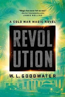 Cold War Magic #02: Revolution
