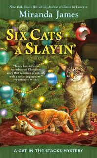 Cat in the Stacks Mystery #10: Six Cats a Slayin'