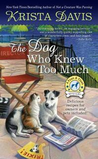Paws and Claws Mystery #06: Dog Who Knew Too Much, The