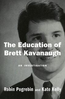Education of Brett Kavanaugh, The