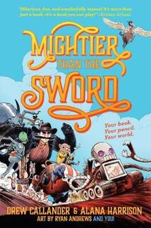Mightier Than the Sword #01: Mightier Than The Sword (Decide-Your-Own-Destiny)