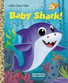 Little Golden Book: Baby Shark!