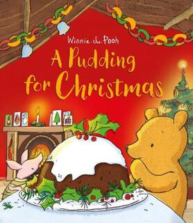 Winnie-the-Pooh: A Pudding For Christmas