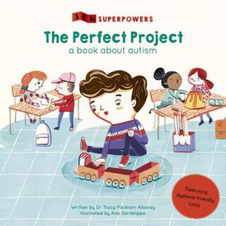 SEN Superpowers: Perfect Project, The: A Book about Autism
