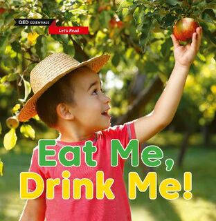 QED Essentials: Let's Read: Eat Me, Drink Me!