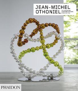 Phaidon Contemporary Artists Series: Jean-Michel Othoniel