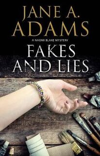Naomi Blake #12: Fakes and Lies