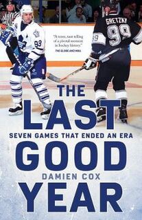 Last Good Year, The: Seven Games That Ended an Era