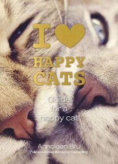 I Love Happy Cats: Guide for a Happy Cat