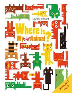 Where Is My Stuffed Animal? (Seek-and-Find Board Book)