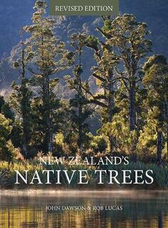 New Zealand's Native Trees: A Comprehensive Illustrated Encyclopedia