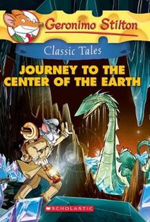 Geronimo Stilton: Classic Tales: Journey to the Center of the Earth