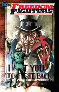 Freedom Fighters Volume 01 Death of a Nation (Graphic Novel)