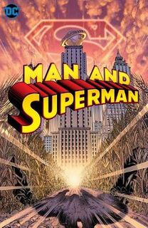 Man And Superman: The Deluxe Edition (Graphic Novel)
