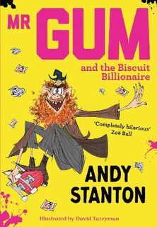 Mr Gum #02: Mr Gum and the Biscuit Billionaire