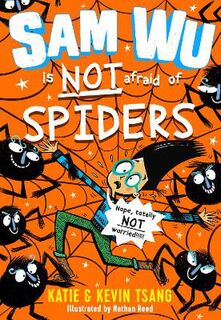 Sam Wu #04: Sam Wu is NOT Afraid of Spiders!