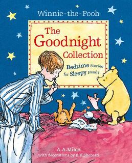Winnie-the-Pooh: The Goodnight Collection: Bedtime Stories for Sleepy Heads