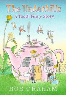 Underhills, The: A Tooth Fairy Story