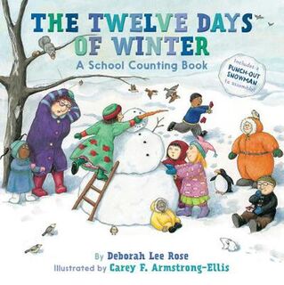 Twelve Days of Winter: A School Counting Book, The