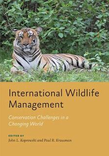 International Wildlife Management: Conservation Challenges in a Changing World