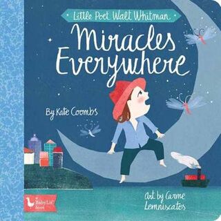 Little Poet Walt Whitman: Miracles Everywhere
