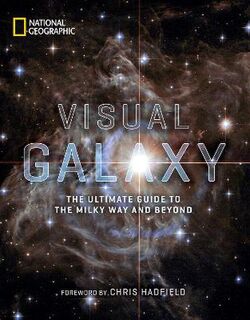 Visual Galaxy: The Ultimate Guide to the Milky Way and Beyond
