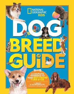 Dog Breed Guide: A Complete Reference to Your Best Friend Furr-Ever