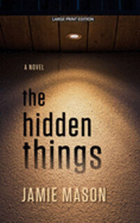 Hidden Things, The