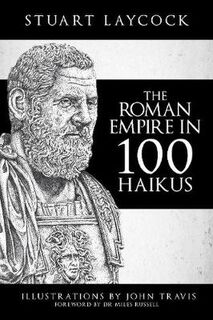 Roman Empire in 100 Haikus, The