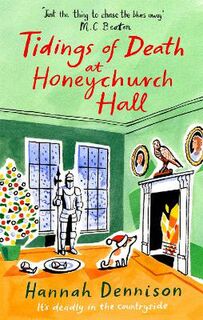 Honeychurch Hall #06: Tidings of Death at Honeychurch Hall