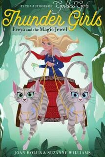 Thunder Girls #01: Freya and the Magic Jewel