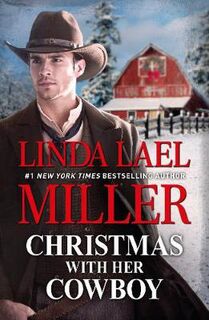 Christmas With Her Cowboy (Omnibus): A Creed Country Christmas/An Outlaw's Christmas