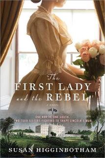 First Lady and the Rebel, The