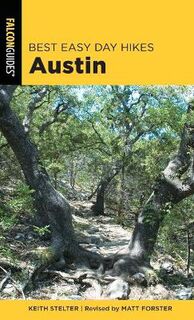 Best Easy Day Hikes Austin and San Antonio (2nd Edition)