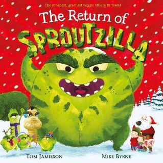 Return of Sproutzilla!, The